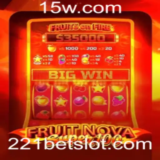 Descubra o Fascinante Mundo de FruitNovaSuper100 na 221bet