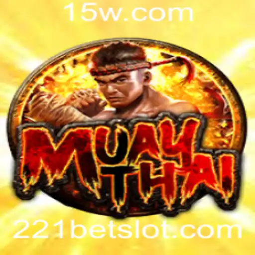 MuayThai: A Arte Marcial e Jogo Envolvente com 221bet