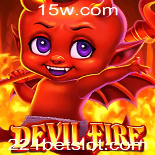 Descubra o Mundo de DevilFire: Um Jogo Envolvente com 221bet